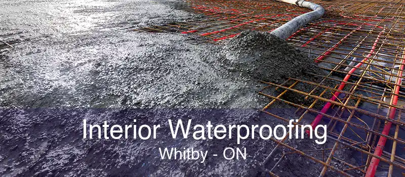 Interior Waterproofing Whitby - ON