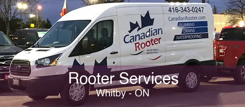 Rooter Services Whitby - ON
